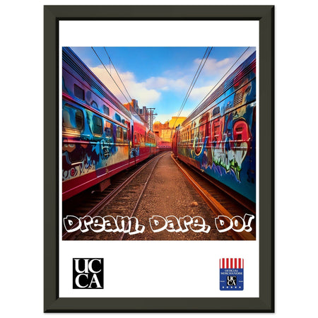 Limited Edition: UCCA "Dream, Dare, Do!" Framed Poster Poster