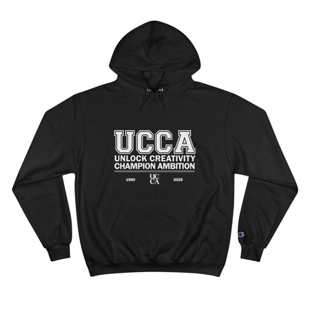 UCCA Champion Hoodie - UNLOCK CREATIVITY, CHAMPION AMBITION Black / S Hoodie